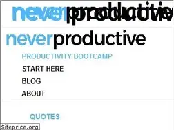 Sites similar to neverproductive.com