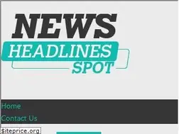 Sites similar to newsheadlinesspot.com