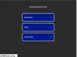Sites similar to noisegoods.com