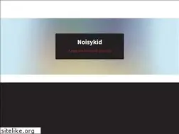 Sites similar to noisykid.com