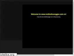 Sites similar to noithathoanggia.com.vn
