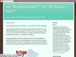 Sites similar to noperiodbaby.blogspot.com
