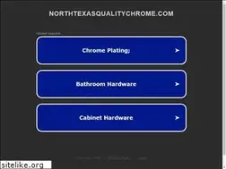 Sites similar to northtexasqualitychrome.com