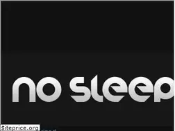 Sites similar to nosleepatall.com