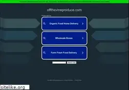 Sites similar to offthevineproduce.com
