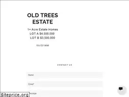 Sites similar to oldtreesestate.com