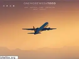 Sites similar to onemoreweektogo.com