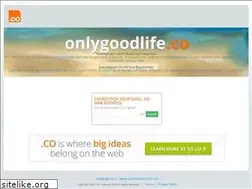 Sites similar to onlygoodlife.co