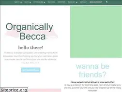Sites similar to organicallybecca.com