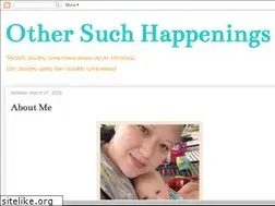 Sites similar to othersuchhappenings.com
