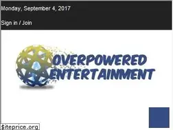 Sites similar to overpoweredentertainment.com