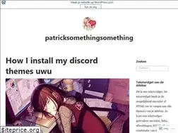 Sites similar to patricksomethingsomething.wordpress.com