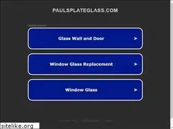 Sites similar to paulsplateglass.com