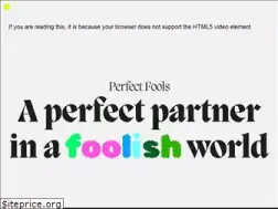 Sites similar to perfectfools.com