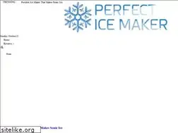Sites similar to perfecticemaker.com