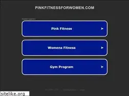 Sites similar to pinkfitnessforwomen.com