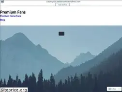 Sites similar to premiumhomefans.wordpress.com