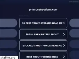 Sites similar to primrosetroutfarm.com