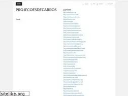 Sites similar to projecoesdecarros.blogspot.com