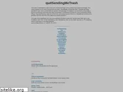 Sites similar to quitsendingmetrash.com