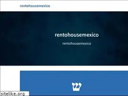Sites similar to rentohousemexico.com