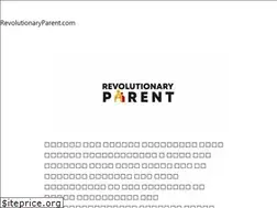 Sites similar to revolutionaryparent.com