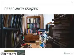 Sites similar to rezerwatyksiazek.wordpress.com