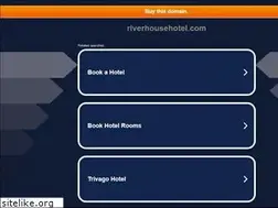 Sites similar to riverhousehotel.com