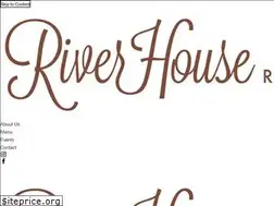 Sites similar to riverhouserestaurant.net
