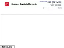 Sites similar to riversidetoyotamarquette.com