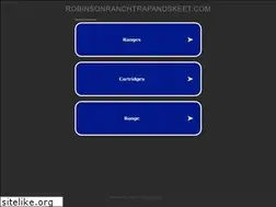 Sites similar to robinsonranchtrapandskeet.com