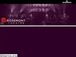 Sites similar to rosemonttheatre.com