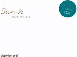 Sites similar to samsriverside.co.uk