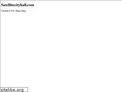 Sites similar to satellitecityhall.com