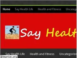 Sites similar to sayhealthlife.com
