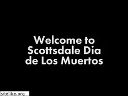 Sites similar to scottsdalediadelosmuertos.com