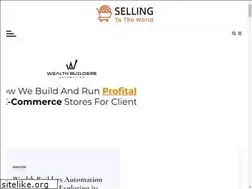 Sites similar to sellingtotheworld.com