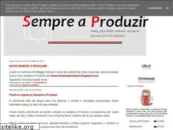 Sites similar to sempre-a-produzir.blogspot.com