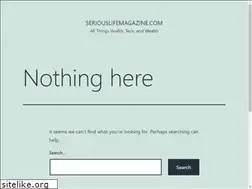 Sites similar to seriouslifemagazine.com