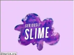 Sites similar to seriouslyslime.com