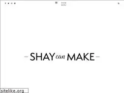 Sites similar to shaycanmake.com