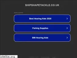 Sites similar to shipshapetackle.co.uk