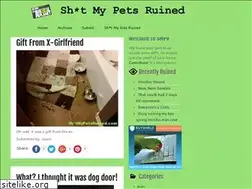 Sites similar to shitmypetsruined.com