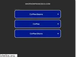 Sites similar to shopdonfrancisco.com