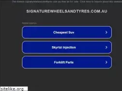 Sites similar to signaturewheelsandtyres.com.au