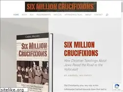 Sites similar to sixmillioncrucifixions.com