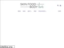 Sites similar to skinfoodbodylove.com