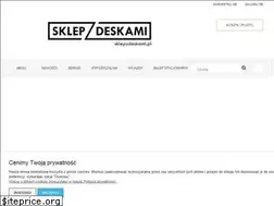 Sites similar to sklepzdeskami.pl