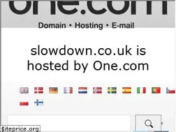 Sites similar to slowdown.co.uk