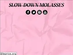 Sites similar to slowdownmolasses.com